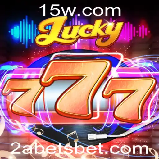 Explorando o Fascinante Mundo do Lucky777 e a Tendência do 2Abet